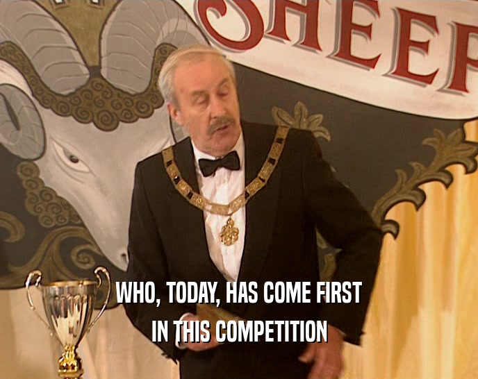 WHO, TODAY, HAS COME FIRST IN THIS COMPETITION 