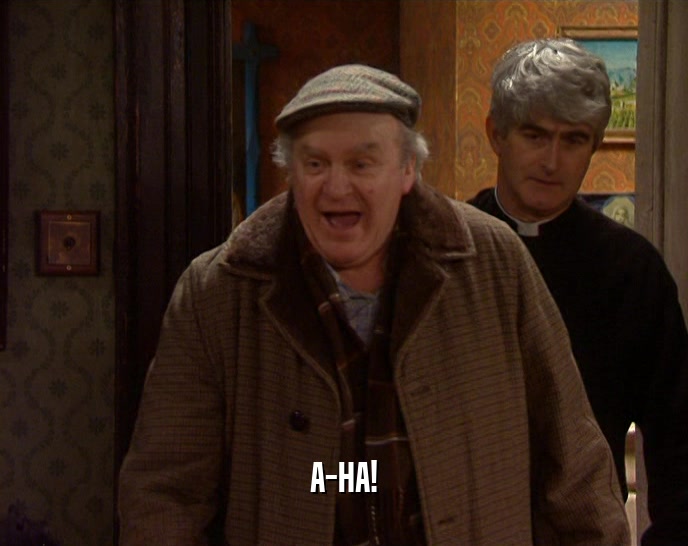 A-HA!  