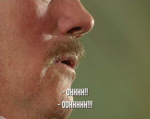 - OHHHH!! - OOHHHHH!!! 