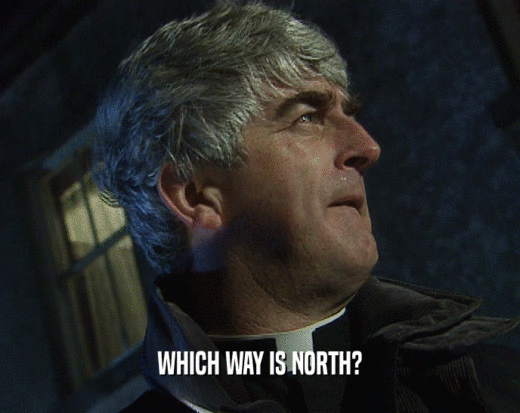 WHICH WAY IS NORTH?  