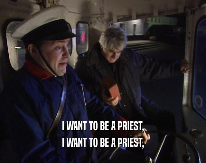 I WANT TO BE A PRIEST, I WANT TO BE A PRIEST, 