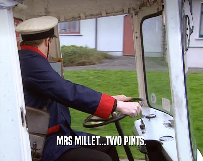 MRS MILLET...TWO PINTS.  