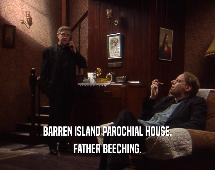 BARREN ISLAND PAROCHIAL HOUSE.
 FATHER BEECHING.
 