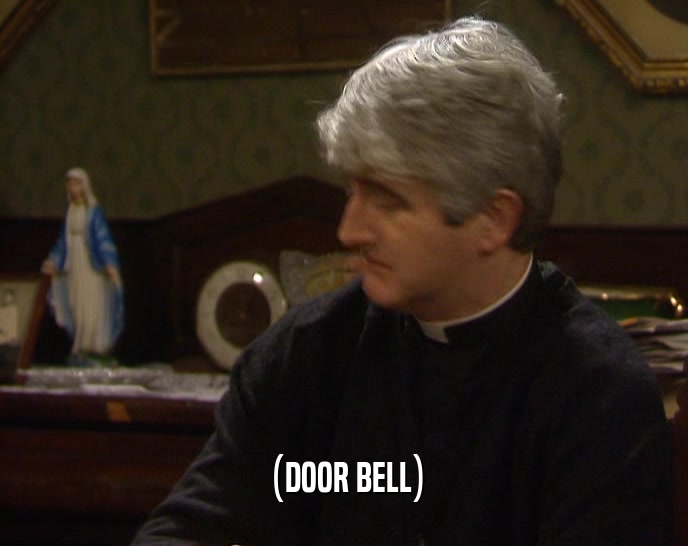 (DOOR BELL)  