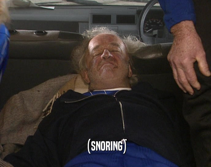 (SNORING)  