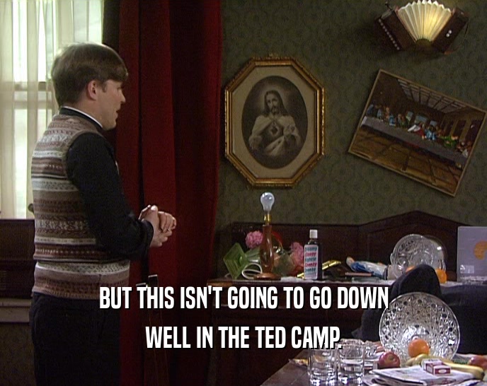 BUT THIS ISN'T GOING TO GO DOWN WELL IN THE TED CAMP. 