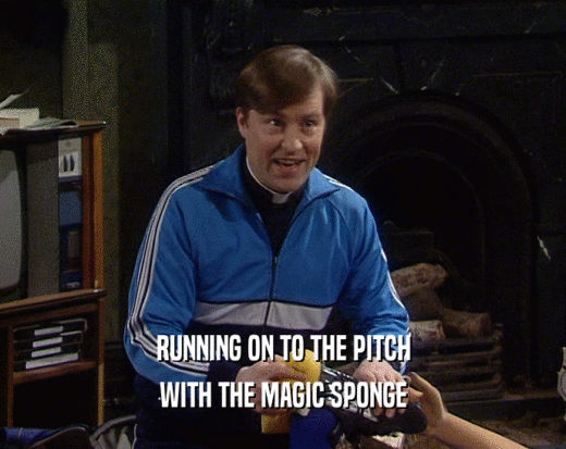 RUNNING ON TO THE PITCH WITH THE MAGIC SPONGE 
