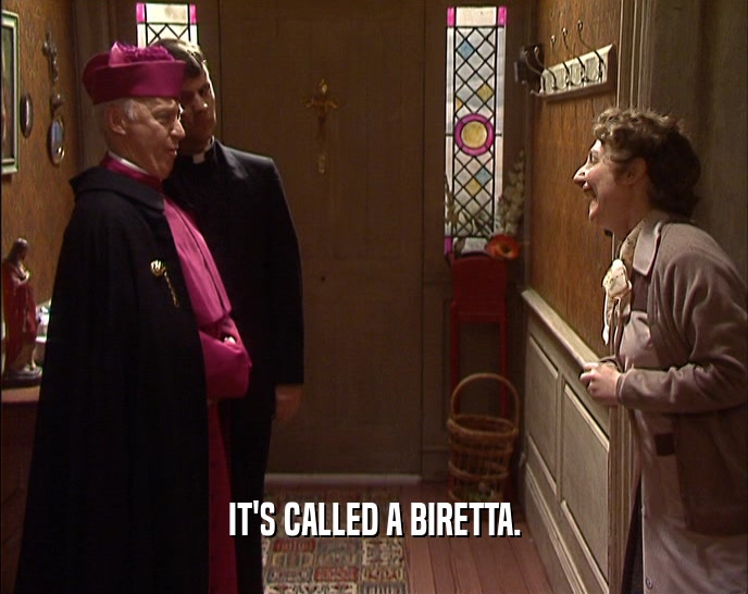 IT'S CALLED A BIRETTA.  