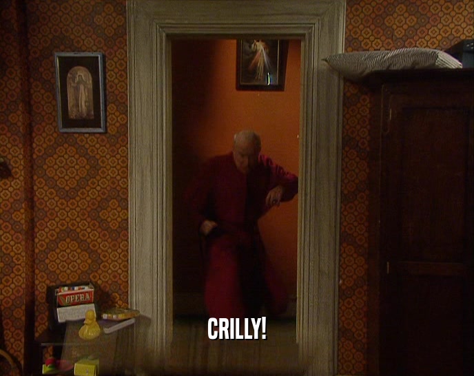 CRILLY!  