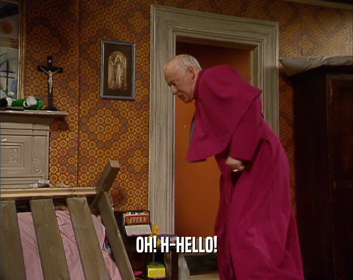 OH! H-HELLO!  