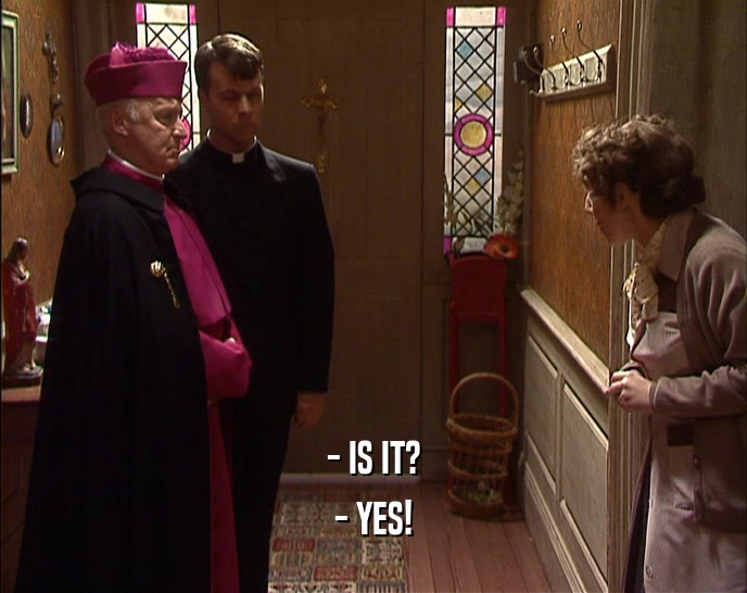 - IS IT? - YES! 