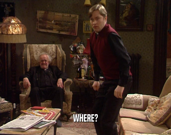 WHERE?  