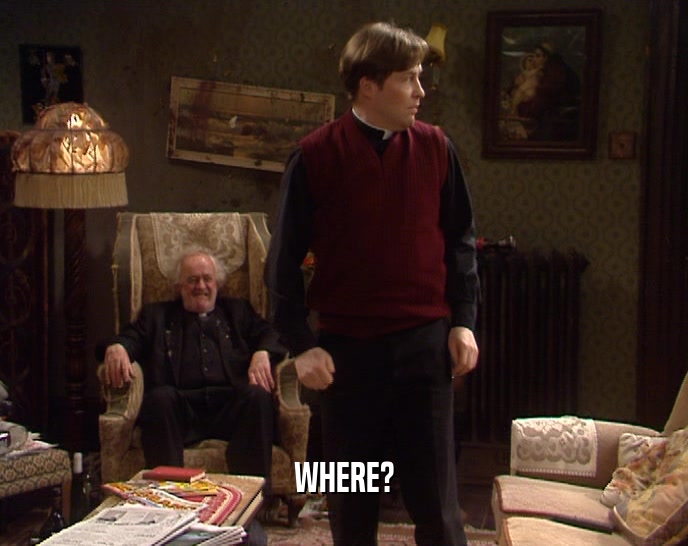 WHERE?  