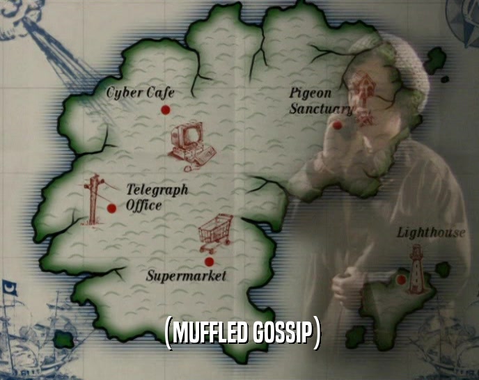 (MUFFLED GOSSIP)  