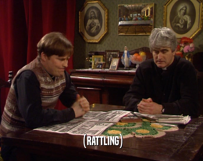 (RATTLING)  