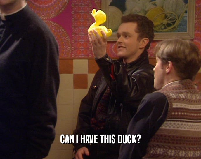 CAN I HAVE THIS DUCK?  