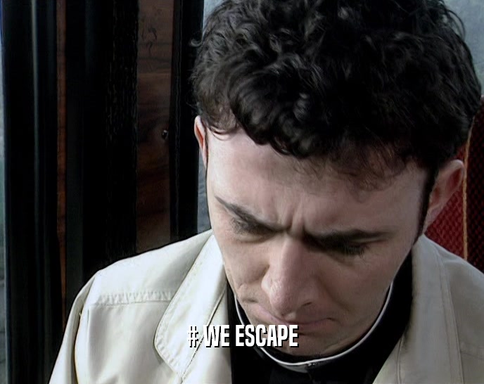 # WE ESCAPE  
