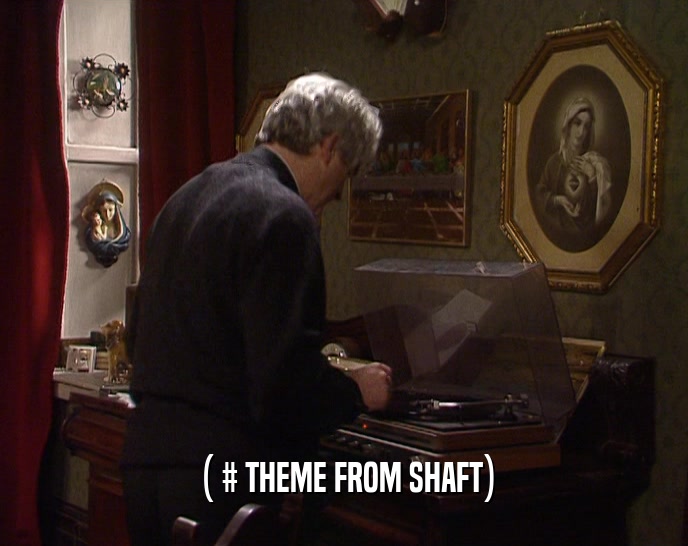 ( # THEME FROM SHAFT)  