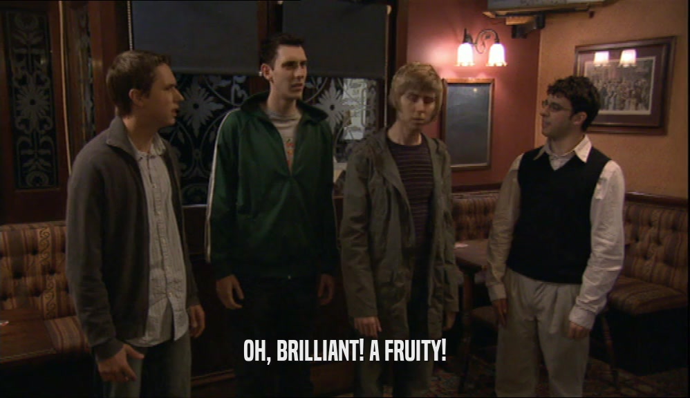 OH, BRILLIANT! A FRUITY!  