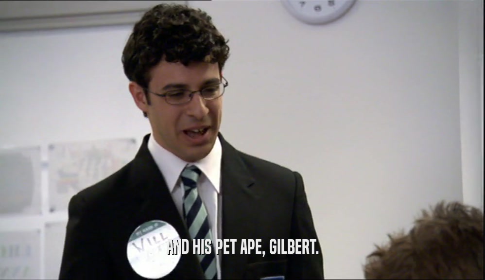 AND HIS PET APE, GILBERT.
  