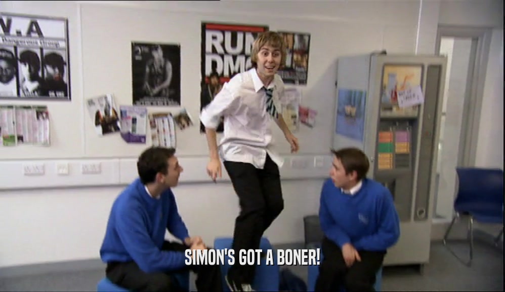 SIMON'S GOT A BONER!  