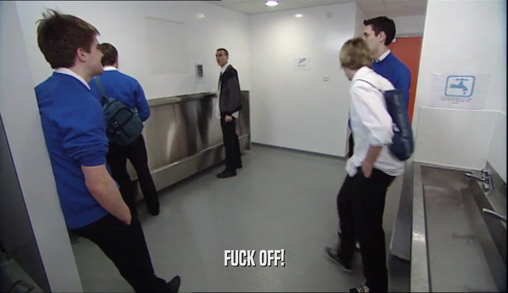 FUCK OFF!  