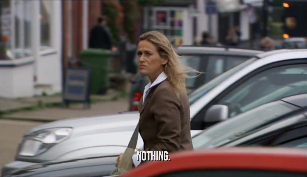 NOTHING.  