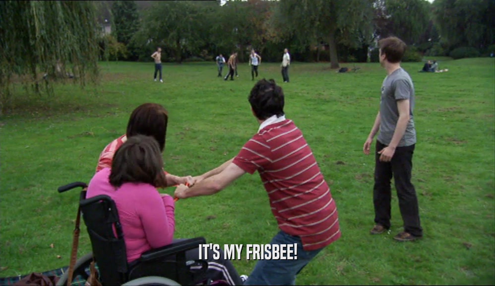 IT'S MY FRISBEE!  