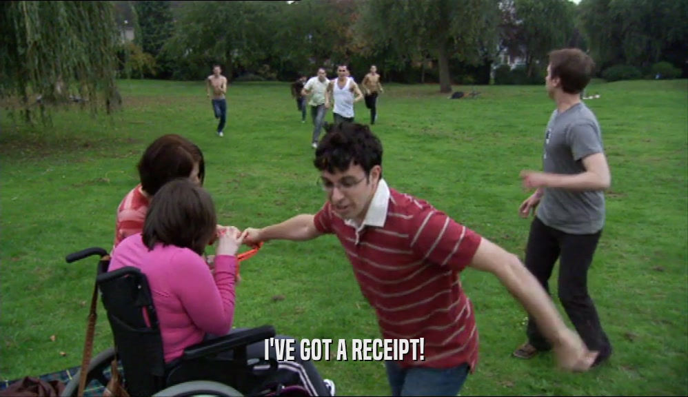 I'VE GOT A RECEIPT!  
