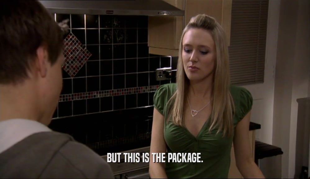 BUT THIS IS THE PACKAGE.  