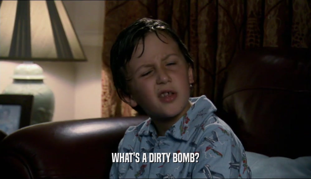 WHAT'S A DIRTY BOMB?
  