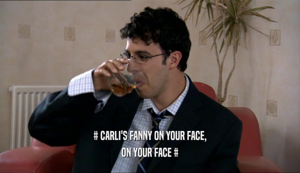 # CARLI'S FANNY ON YOUR FACE, ON YOUR FACE # 