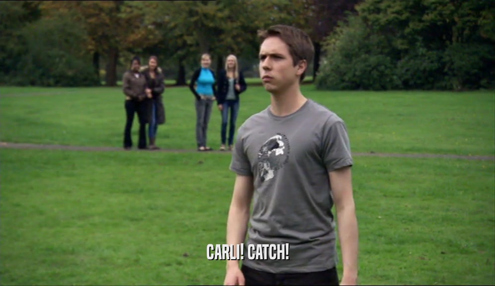 CARLI! CATCH!  
