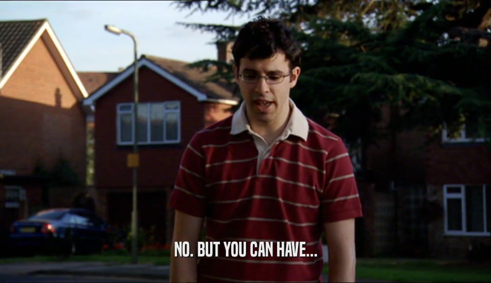 NO. BUT YOU CAN HAVE...  
