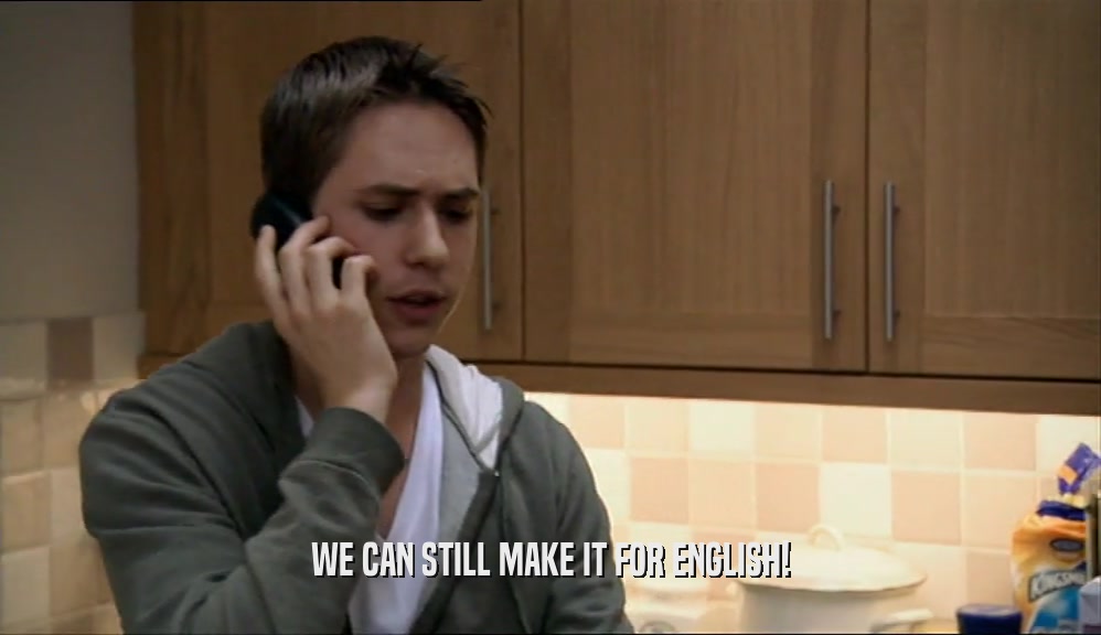WE CAN STILL MAKE IT FOR ENGLISH!  