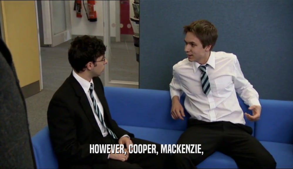 HOWEVER, COOPER, MACKENZIE,  