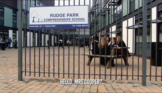 HELLO, MRS COOPER?  