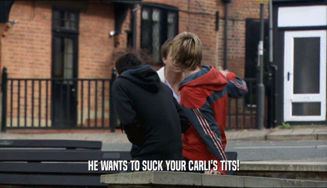 HE WANTS TO SUCK YOUR CARLI'S TITS!  