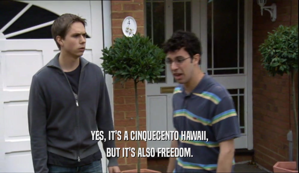 YES, IT'S A CINQUECENTO HAWAII, BUT IT'S ALSO FREEDOM. 