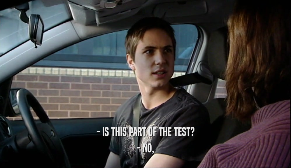 - IS THIS PART OF THE TEST? - NO, 