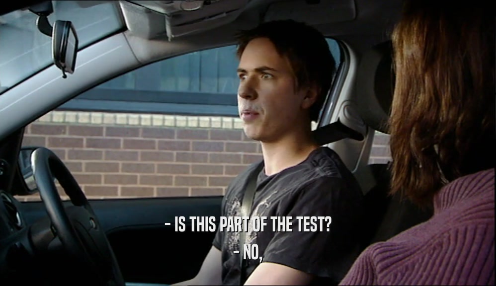 - IS THIS PART OF THE TEST? - NO, 