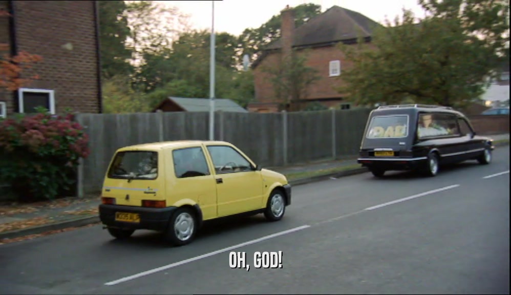 OH, GOD!  