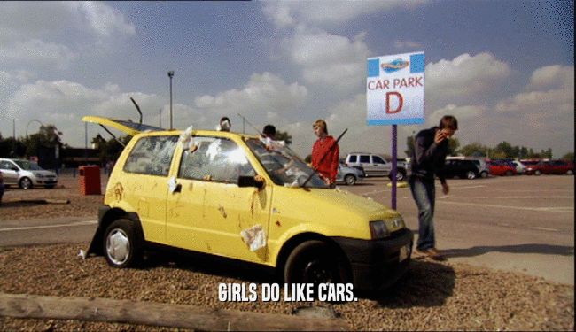 GIRLS DO LIKE CARS.  