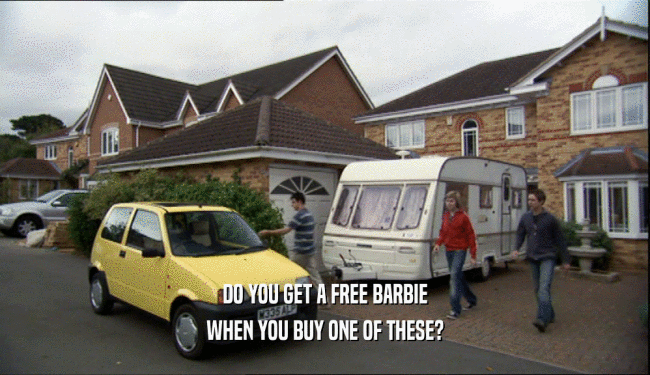 DO YOU GET A FREE BARBIE WHEN YOU BUY ONE OF THESE? 