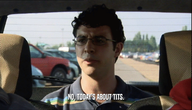 NO, TODAY'S ABOUT TITS.  