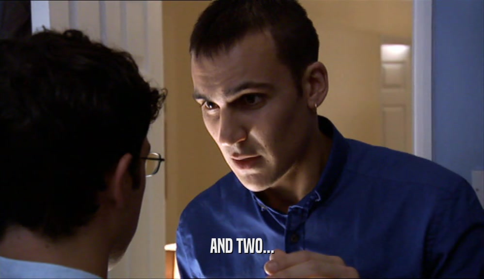 AND TWO...  