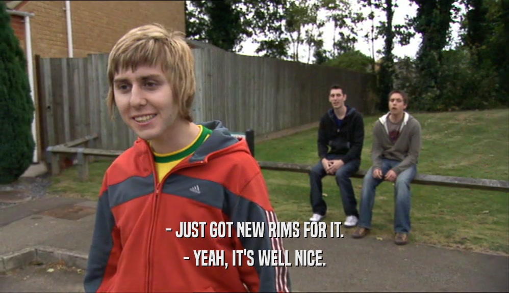 - JUST GOT NEW RIMS FOR IT. - YEAH, IT'S WELL NICE. 