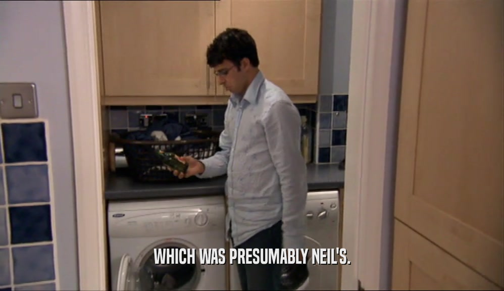 WHICH WAS PRESUMABLY NEIL'S.  
