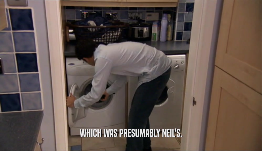 WHICH WAS PRESUMABLY NEIL'S.  