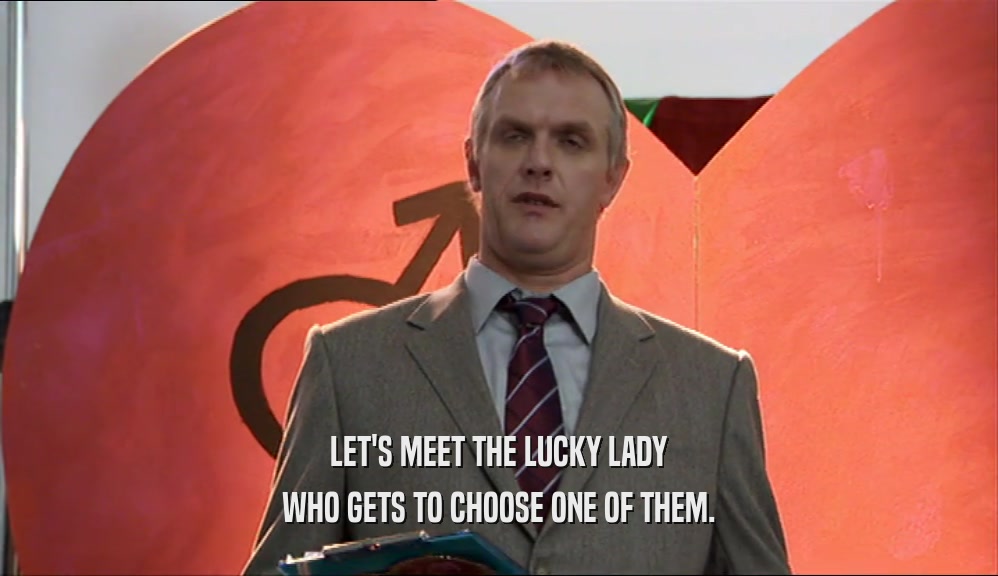 LET'S MEET THE LUCKY LADY WHO GETS TO CHOOSE ONE OF THEM. 